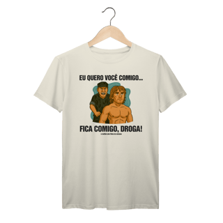 Nome do produto Camiseta Fica Comigo!