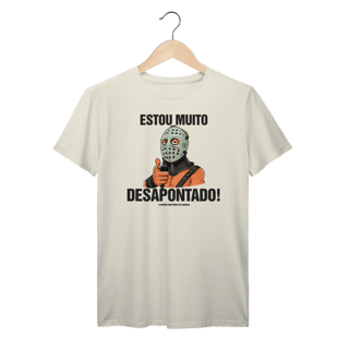 Nome do produto Camiseta Estou Muito Desapontado