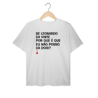 Camiseta Plus Size Se Leonardo Da Vinte