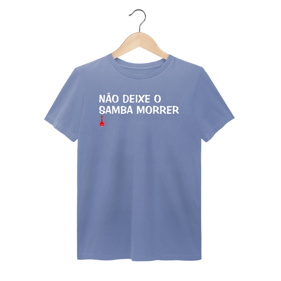 Camiseta Não Deixe o Samba Morrer - Estonada
