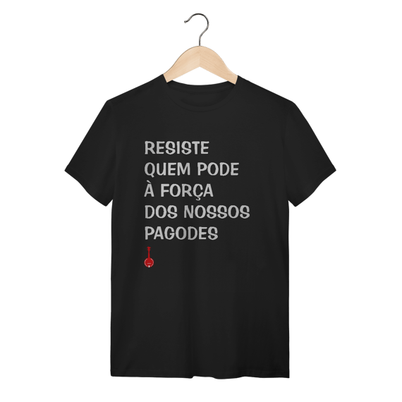 Camiseta Resiste Quem Pode