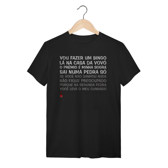 Camiseta Vou Fazer um Bingo