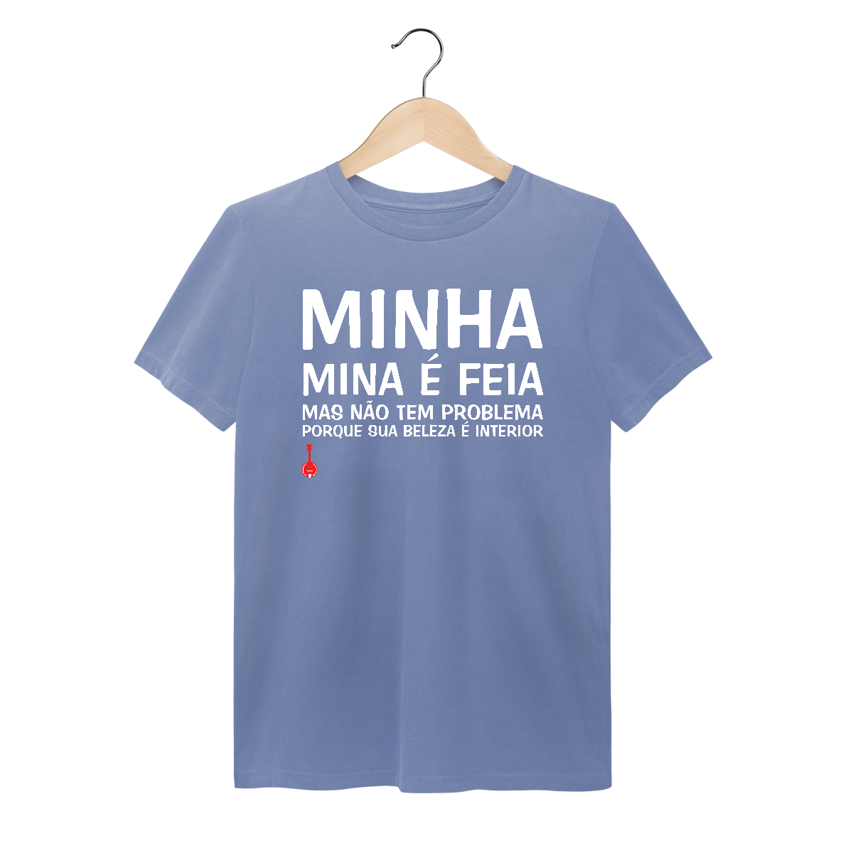 Nome do produto: Camiseta A Minha Mina é Feia - Estonada