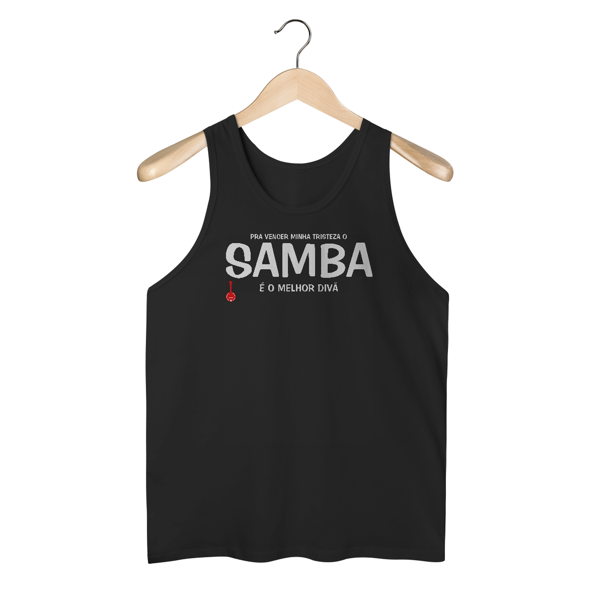 Nome do produto: Regata Pra vencer Minha Tristeza o Samba é o Melhor Divã