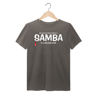 Camiseta Pra vencer Minha Tristeza o Samba é o Melhor Divã - Estonada
