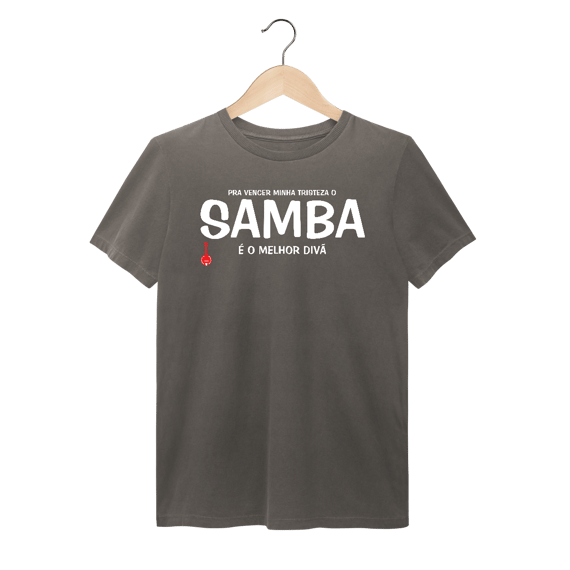 Camiseta Pra vencer Minha Tristeza o Samba é o Melhor Divã - Estonada