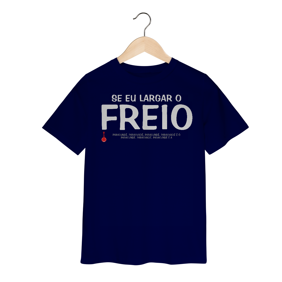 Nome do produto: Camiseta Infantil Se Eu Largar o Freio