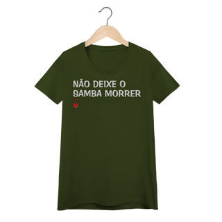 Nome do produto Baby Look Não Deixe o Samba Morrer