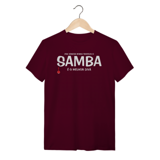 Nome do produto Camiseta Pra vencer Minha Tristeza o Samba é o Melhor Divã