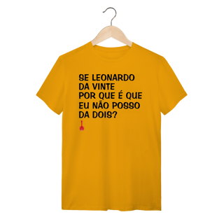 Nome do produto Camiseta Se Leonardo Da Vinte