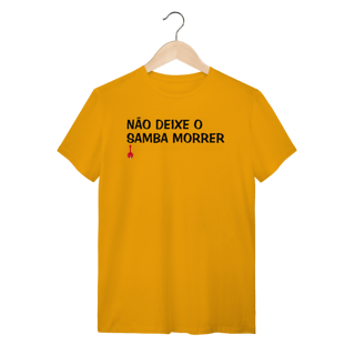 Nome do produto Camiseta Não Deixe o Samba Morrer
