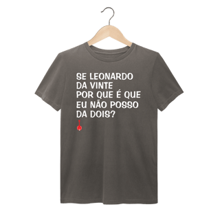 Nome do produto Camiseta Se Leonardo Da Vinte - Estonada