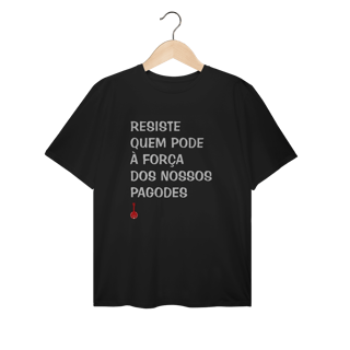 Nome do produto Camiseta Plus Size Resiste Quem Pode