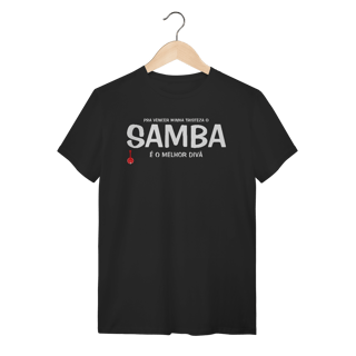 Nome do produto Camiseta Pra vencer Minha Tristeza o Samba é o Melhor Divã