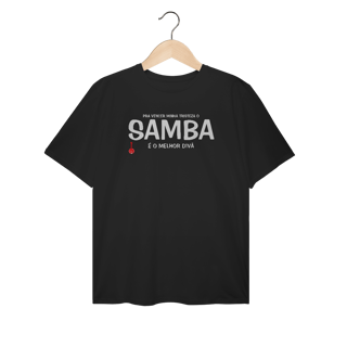 Nome do produto Camiseta Plus Size Pra vencer Minha Tristeza o Samba é o Melhor Divã
