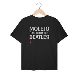 Nome do produto Camiseta Pus Size Molejo é Melhor que Beatles