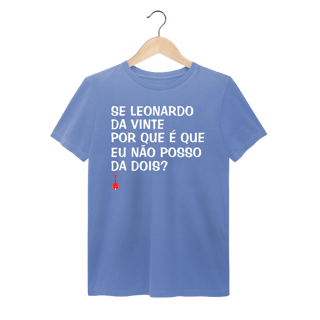 Nome do produto Camiseta Se Leonardo Da Vinte - Estonada