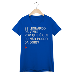 Nome do produto Baby Look Se Leonardo Da Vinte