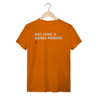 Nome do produto Camiseta Não Deixe o Samba Morrer
