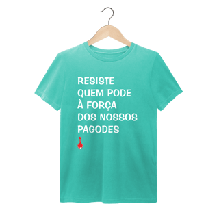 Nome do produto Camiseta Resiste Quem Pode - Estonada