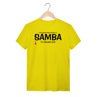 Nome do produto Camiseta Pra vencer Minha Tristeza o Samba é o Melhor Divã