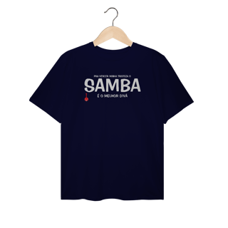 Nome do produto Camiseta Plus Size Pra vencer Minha Tristeza o Samba é o Melhor Divã