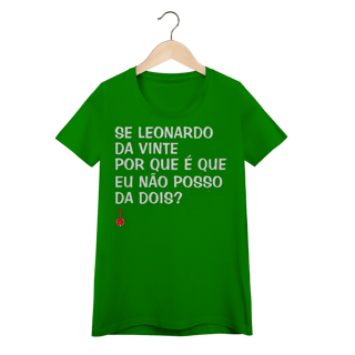 Nome do produto Baby Look Se Leonardo Da Vinte