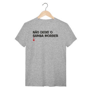 Nome do produto Camiseta Não Deixe o Samba Morrer