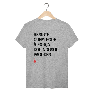 Nome do produto Camiseta Resiste Quem Pode
