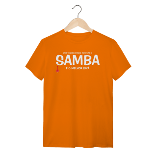 Nome do produto Camiseta Pra vencer Minha Tristeza o Samba é o Melhor Divã