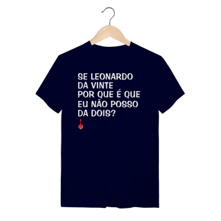 Nome do produto Camiseta Se Leonardo Da Vinte