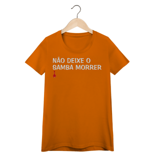 Nome do produto Baby Look Não Deixe o Samba Morrer