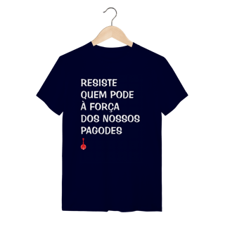 Nome do produto Camiseta Resiste Quem Pode