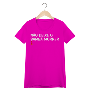 Nome do produto Baby Look Não Deixe o Samba Morrer