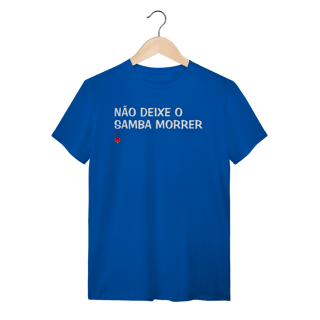 Nome do produto Camiseta Não Deixe o Samba Morrer