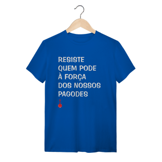 Nome do produto Camiseta Resiste Quem Pode