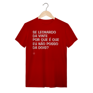 Nome do produto Camiseta Se Leonardo Da Vinte