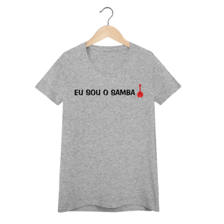 Nome do produto Baby Look Eu Sou o Samba