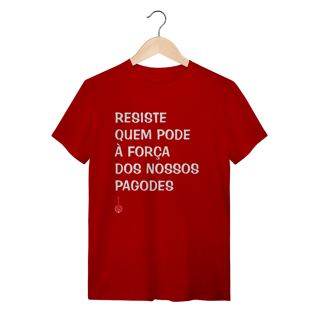 Nome do produto Camiseta Resiste Quem Pode