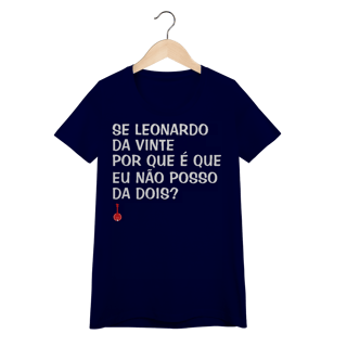 Nome do produto Baby Look Se Leonardo Da Vinte
