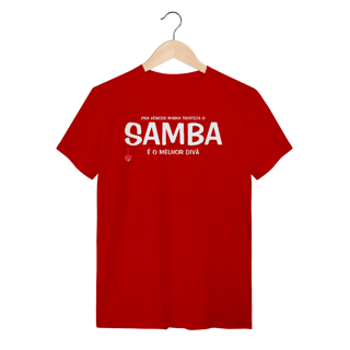 Nome do produto Camiseta Pra vencer Minha Tristeza o Samba é o Melhor Divã