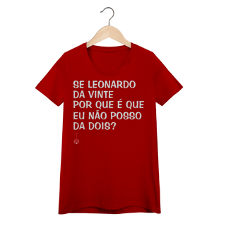 Nome do produto Baby Look Se Leonardo Da Vinte