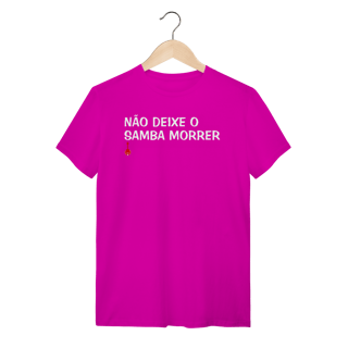 Nome do produto Camiseta Não Deixe o Samba Morrer