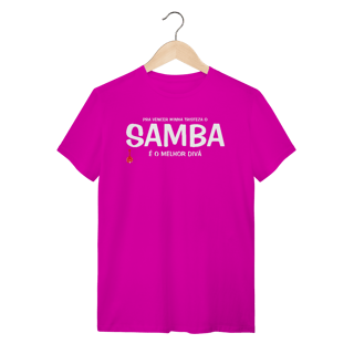 Nome do produto Camiseta Pra vencer Minha Tristeza o Samba é o Melhor Divã