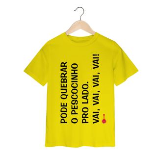 Nome do produto Camiseta Infantil Pode Quebrar o Pescocinho pro Lado