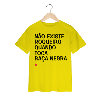 Camiseta Infantil Não Existe Roqueiro Quando Toca Raça Negra