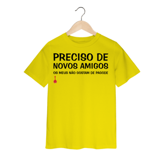 Camiseta Infantil Meus Amigos Não Gostam de Pagode