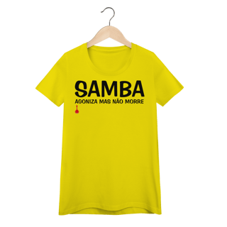 Nome do produto Baby Look Samba - Agoniza Mas Não Morre