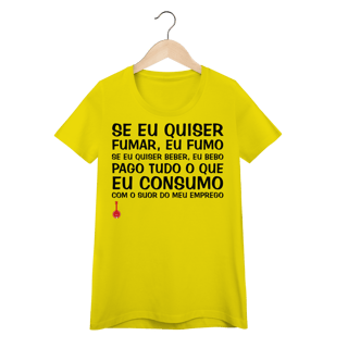 Nome do produto Baby Look Se Eu Quiser Fumar Eu Fumo