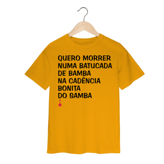 Nome do produto Camiseta Infantil Quero Morrer Numa Batucada de Bamba